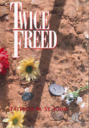 Cover Image for Twice Freed